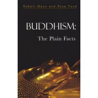 Buddhism: The Plain Facts 