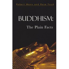 Buddhism: The Plain Facts 